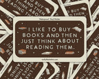 I Like to Buy Books Waterproof Vinyl Sticker