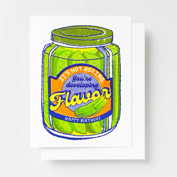Pickle Developing Flavor- Happy Birthday Card
