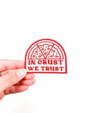 In Crust We Trust Embroidered Iron-On Patch Pizza Italy Chef