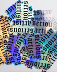 'Serious Artist" Holographic Sticker