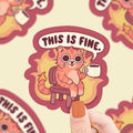 This is Fine Cat Sticker