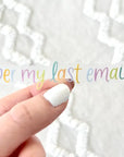 Per My Last Email Sticker, 3.25x0.75in