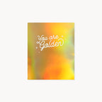 You’re Golden Card