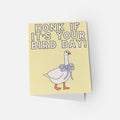 Greeting card with a goose illustration and text 'Honk if it's your bird day!' on a yellow background