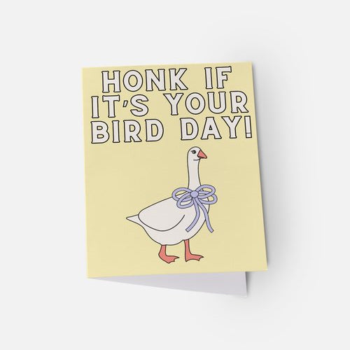 Greeting card with a goose illustration and text 'Honk if it's your bird day!' on a yellow background