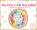 The First Pride Was a Riot Embroidery Kit