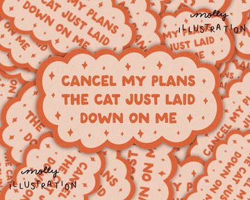 Cancel My plans- Cat sticker