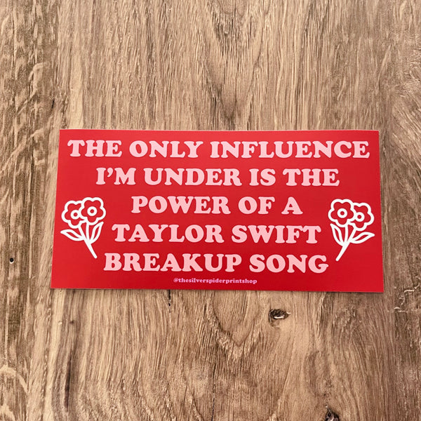 Taylor Swift Influence Bumper Sticker
