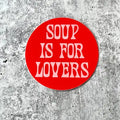 Soup Is For Lovers Vintage Style Valentine's Retro Sticker