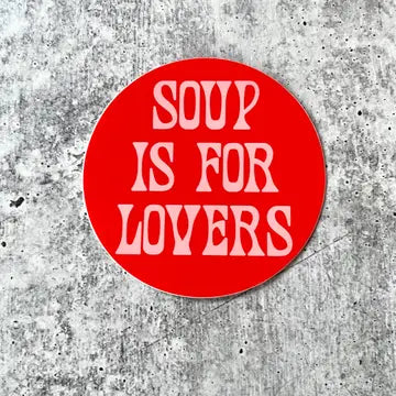 Soup Is For Lovers Vintage Style Valentine's Retro Sticker